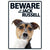 BEWARE OF THE JACK RUSSELL SIGN - ThePetsClub