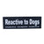 JULIUS K9 REACTIVE TO DOGS PATCH - SMALL - ThePetsClub